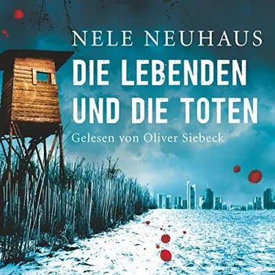 Nele Neuhaus: Die Lebenden und die Toten (AudiobookFormat, German language, HörbucHHamburg HHV GmbH)