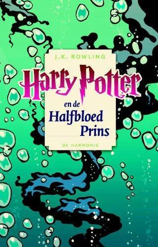 Joanne K. Rowling: Harry Potter en de halfbloed prins (Dutch language)
