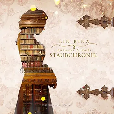 Lin Rina: Animant Crumbs Staubchronik (AudiobookFormat)
