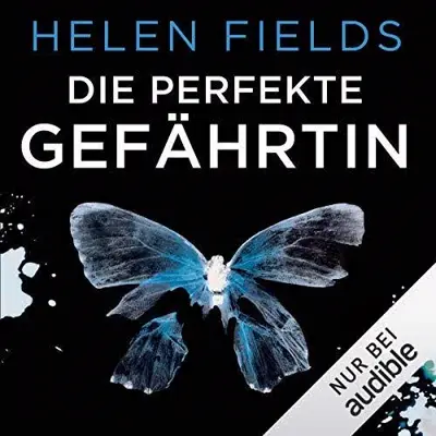 Helen Fields: Die perfekte Gefährtin (AudiobookFormat, German language, Audible Studios)