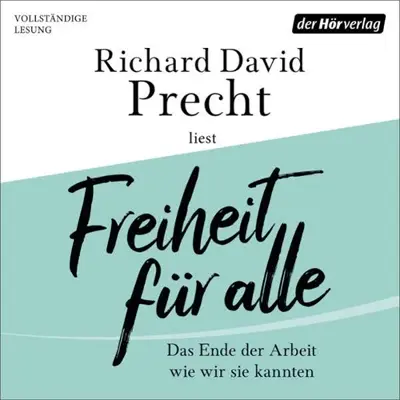 Richard David Precht: Freiheit für alle (AudiobookFormat, German language, Der Hörverlag)