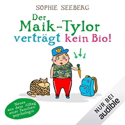 Sophie Seeberg: Der Maik-Tylor verträgt kein Bio (AudiobookFormat, German language, Audible Studios)