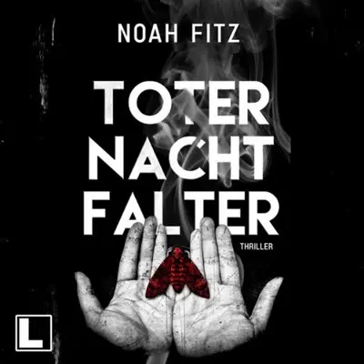 Noah Fitz: Toter Nachtfalter (AudiobookFormat, German language, LAUSCH medien)