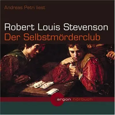Robert Louis Stevenson: Der Selbstmörderclub (Ungekürzt) (AudiobookFormat, German language, 2006, Argon Verlag)