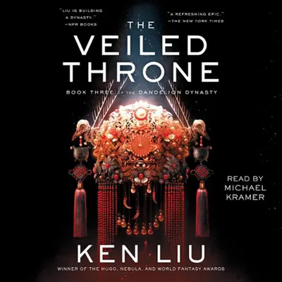 Ken Liu: The Dandelion Dynasty 03 - The Veiled Throne (AudiobookFormat, english language, 2021, Simon & Schuster Audio)