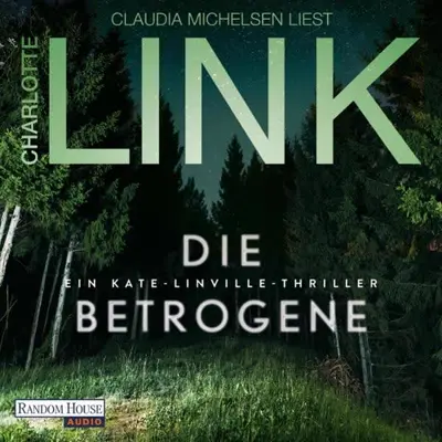 Charlotte Link: Die Betrogene (AudiobookFormat, German language, Random House Audio, Deutschland)