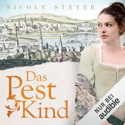 Nicole Steyer: Das Pestkind (AudiobookFormat, German language, Audible Studios)