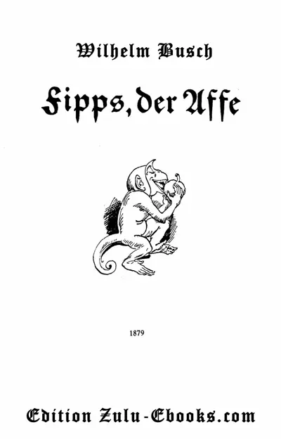 Wilhelm Busch: Fipps der Affe (AudiobookFormat, de language, 2025, Edition Zulu-Ebooks.com)