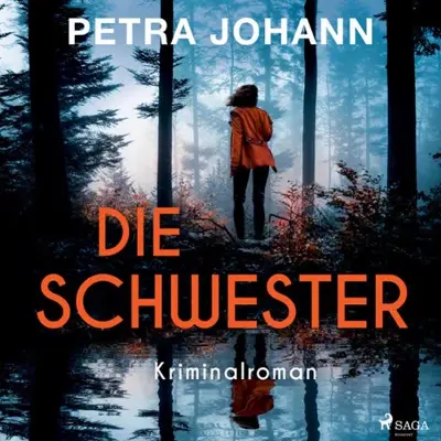 Petra Johann: Die Schwester (AudiobookFormat, German language, SAGA Egmont)