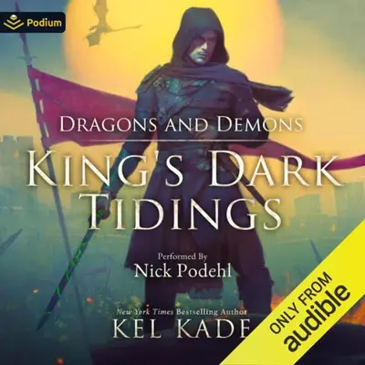 Kel Kade: Dragons and Demons (AudiobookFormat, Podium Audio)