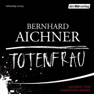 Bernhard Aichner: Totenfrau (AudiobookFormat, German language, Der Hörverlag)