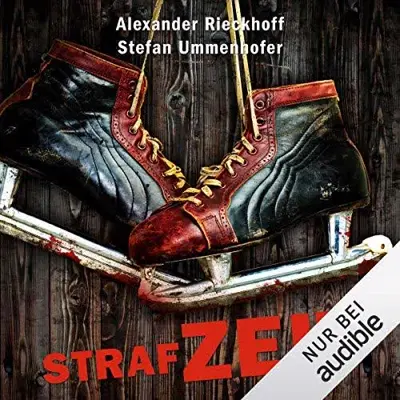 Stefan Ummenhofer, Alexander Rieckhoff: Strafzeit (AudiobookFormat, German language, Audible Studios)