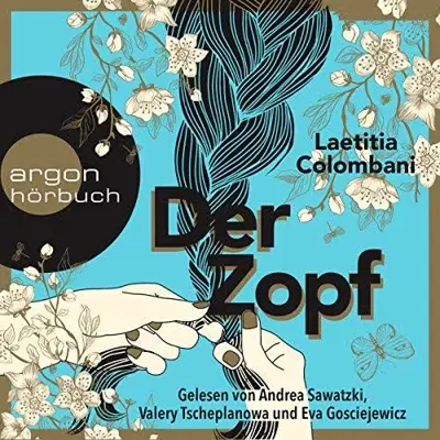 Laetitia Colombani: Der Zopf (AudiobookFormat, German language, Argon Verlag)