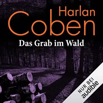 Harlan Coben: Das Grab im Wald (AudiobookFormat, German language, Audible Studios)