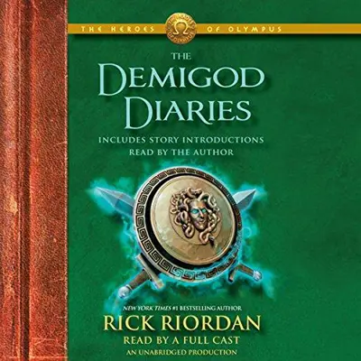 Rick Riordan: The Heroes of Olympus: The Demigod Diaries (AudiobookFormat, 2012, Listening Library)