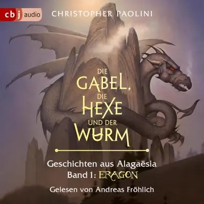 Christopher Paolini: Die Gabel, die Hexe und der Wurm (AudiobookFormat, German language, Random House Audio, Deutschland)