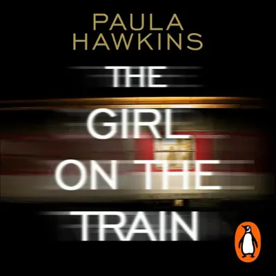 Paula Hawkins: The Girl on the Train (AudiobookFormat, english language, 2015, Penguin Audio)