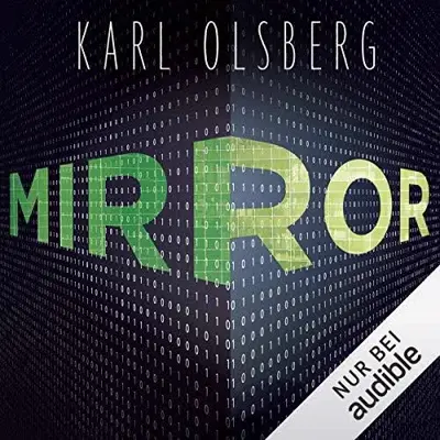 Karl Olsberg: Mirror (AudiobookFormat, German language, Audible Studios)