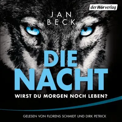 Jan Beck: Die Nacht - Wirst du morgen noch leben? (AudiobookFormat, German language, Der Hörverlag)