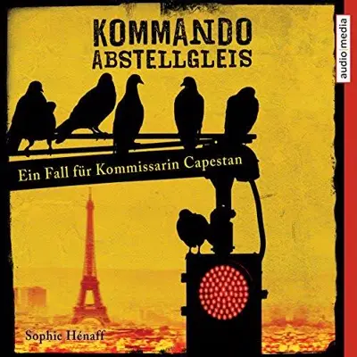 Sophie Hénaff: Kommando Abstellgleis (AudiobookFormat, German language,  Lindhardt og Ringhof )