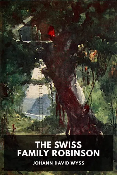 Johann David Wyss: The Swiss Family Robinson (AudiobookFormat, en-GB language, 2025, Standard Ebooks)