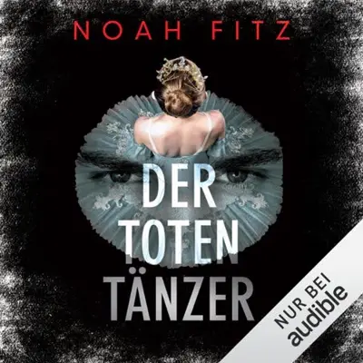 Noah Fitz: Der Totentänzer (AudiobookFormat, German language, Amazon EU S.à r.l)