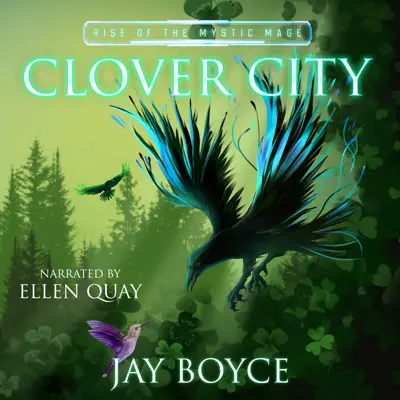 Jay Boyce: Rise of the Mystic Mage 02 - Clover City - Rise of the Mystic Mage, Book 2 (AudiobookFormat, english language, 2023, Jay Boyce)