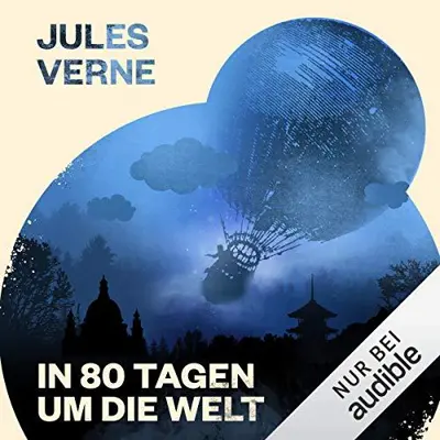 Jules Verne: In 80 Tagen um die Welt (AudiobookFormat, German language, Audible Studios)