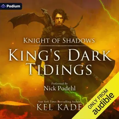 Kel Kade: Knight of Shadows (AudiobookFormat, Podium Audio)