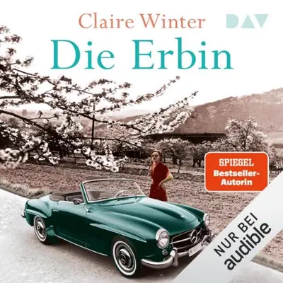 Claire Winter: Die Erbin (AudiobookFormat, German language, Der Audio Verlag)