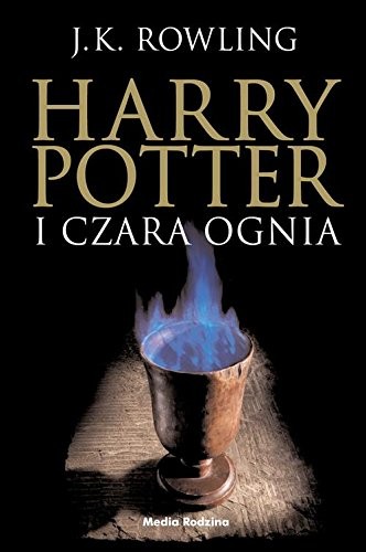 Joanne K. Rowling: Harry Potter i czara ognia (Paperback, Media Rodzina)