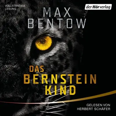 Max Bentow: Das Bernsteinkind (AudiobookFormat, German language, Der Hörverlag)