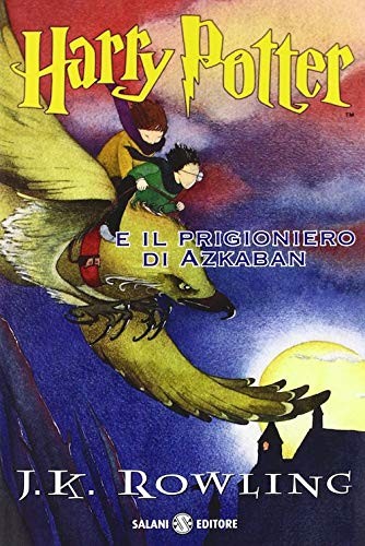 Joanne K. Rowling, Salani: Harry Potter e il prigioniero di Azkaban (Paperback, Italian language, 2012, French and European Publishing)