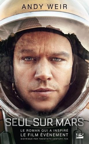 Andy Weir, Andy Weir(duplicate): Seul sur Mars (Paperback, French language, 2015, BRAGELONNE)
