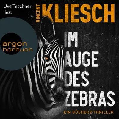 Vincent Kliesch: Severin Boesherz 03 - Im Auge des Zebras - Olivia Holzmann ermittelt - Severin Boesherz 3 (AudiobookFormat, german language, 2022)