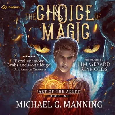 Michael G. Manning: The Choice of Magic (AudiobookFormat, Podium Audio)
