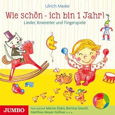 Ulrich Maske: Wie schön - ich bin 1 Jahr! Lieder, Kniereiter und Fingerspiele (AudiobookFormat, German language, JUMBO Neue Medien & Verlag GmbH)