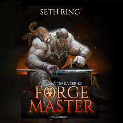 Seth Ring: Forge Master (AudiobookFormat, Blackstone Publishing)
