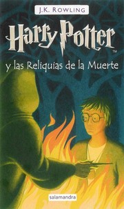Joanne K. Rowling: Harry Potter y las reliquias de la muerte (Spanish language, 2008, Salamandra)