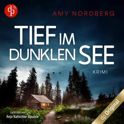 Amy Nordberg: Tief im dunklen See (AudiobookFormat, german language, 2000, dp audiobooks)