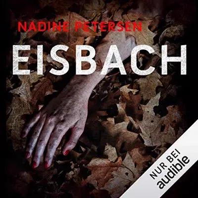 Nadine Petersen: Eisbach (AudiobookFormat, German language, Audible Studios)