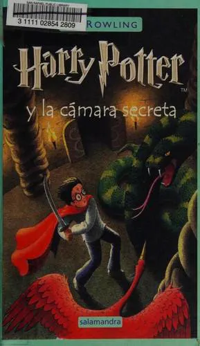 Joanne K. Rowling: Harry Potter y la cámara secreta (Spanish language, 2002, Salamandra)