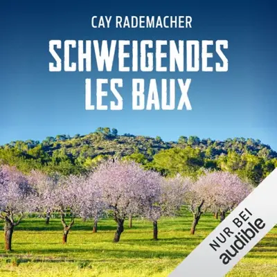 Cay Rademacher: Schweigendes Les Baux. Ein Provence-Krimi (AudiobookFormat, German language, Audible Studios)