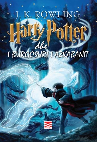 Joanne K. Rowling: Harry Potter dhe i burgosuri i Azkabanit (Albanian language, 2003, Dituria)