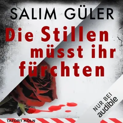 Salim Güler: Die Stillen müsst ihr fürchten (AudiobookFormat, German language, Audible Studios)