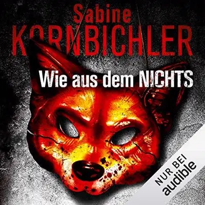 Sabine Kornbichler: Wie aus dem Nichts (AudiobookFormat, German language, avm)
