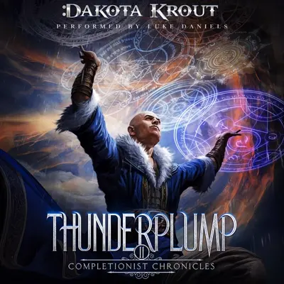 Dakota Krout: The Completionist Chronicles 11 - Thunderplump - The Completionist Chronicles, Book 11 (AudiobookFormat, english language, 2023, Mountaindale Press)