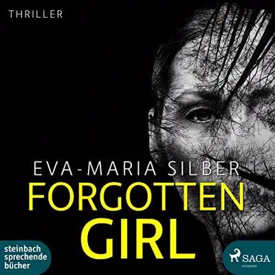 Eva-Maria Silber: Forgotten Girl (AudiobookFormat, German language, SAGA Egmont)