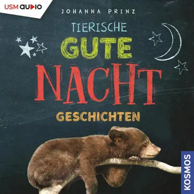 Johanna Prinz: Tierische Gute-Nacht-Geschichten - Tierische Gute-Nacht-Geschichten (AudiobookFormat, german language, 2021, United Soft Media Verlag GmbH)