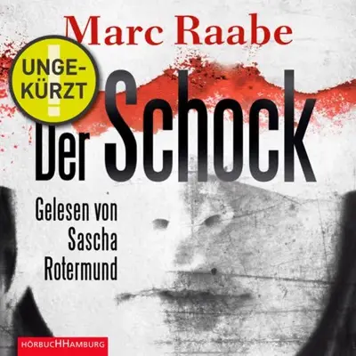 Marc Raabe: Der Schock (AudiobookFormat, German language, HörbucHHamburg HHV GmbH)